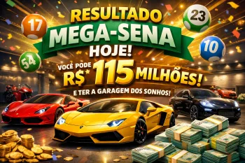 Resultado Mega Sena Hoje, você pode ganhar R$ 115 milhões e ter a garagem dos sonhos